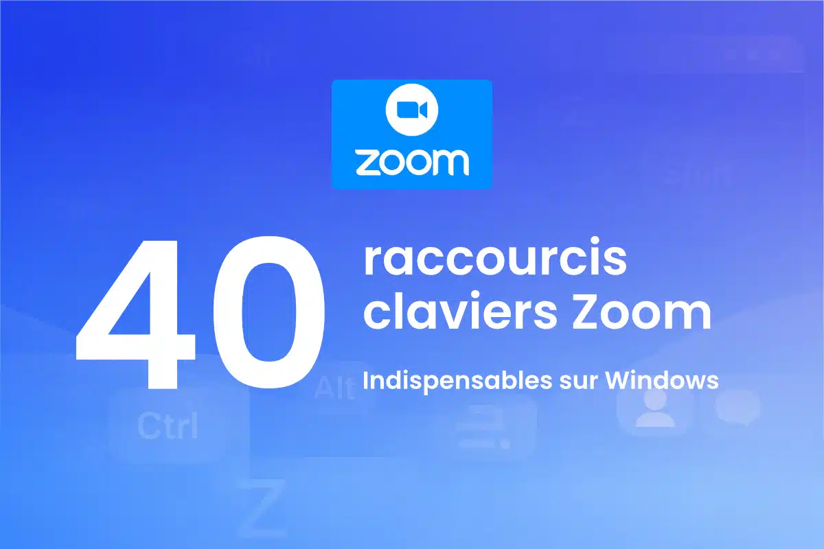 Bannière article 40 raccourcis claviers Zoom sur Windows